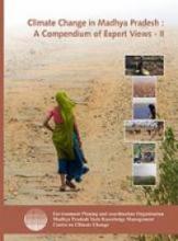 Climate change in Madhya Pradesh: a compendium of Expert Views-II